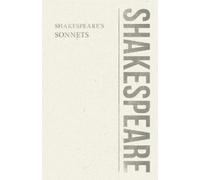William Shakespeare William Shakespeare - The Sonnets (Tascabile)