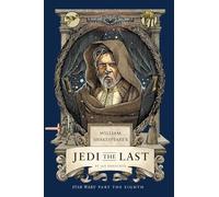 William Shakespeare's Jedi the Last