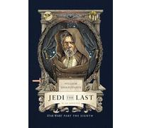 William Shakespeare's Jedi the Last: Star Wars Part the Eighth