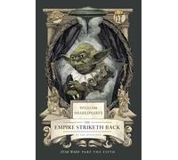 William Shakespeare's the Empire Striketh Back