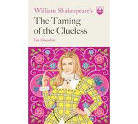 Ian Doescher William Shakespeare's The Taming of the Clueless (Tascabile)