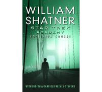 William Shatner Judith Reeves-Stev Star Trek: Academy: Collision Cou (Tascabile)