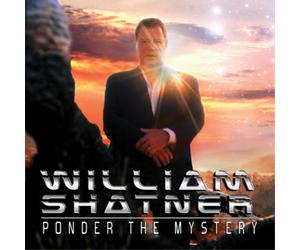 William Shatner Ponder the Mystery (CD) Album