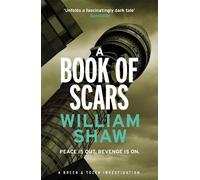 William Shaw A Book of Scars (Tascabile) Breen and Tozer