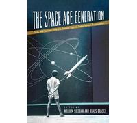 William Sheehan The Space Age Generation (Copertina rigida)