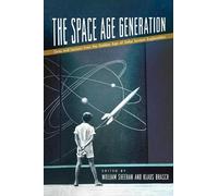 William Sheehan The Space Age Generation (Copertina rigida)