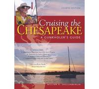 William Shellenberg Cruising the Chesapeake: A Gunkholers Gui (Copertina rigida)