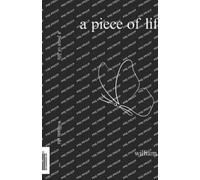 William Shi A piece of life (Tascabile)