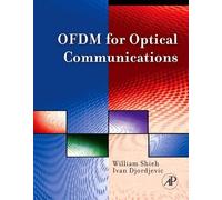 William Shieh Ivan B. Djordjev OFDM for Optical Communicatio (Copertina rigida)