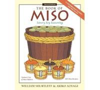 The Book of Miso: Savory Fermented Soy Seasoning