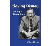 William Silvester Saving Disney (Tascabile)