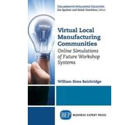 William Sims Bainbridge Virtual Local Manufacturing Communities (Tascabile)