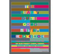 William Sitwell The Really Quite Good British Cookbook (Copertina rigida)