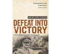 William Slim Defeat Into Victory (Tascabile)