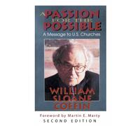 William Sloane Coffin A Passion for the Possible, Second Edition (Tascabile)