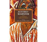 William Smaldon Austro-marxism: Austro-marxist Theory And Strategy V (Tascabile)