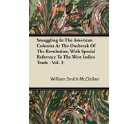 William Smith M Smuggling In The American Colonies At The Outbreak O (Tascabile)