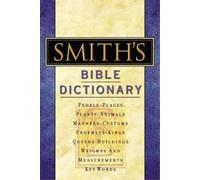 William Smith Smith's Bible Dictionary (Copertina rigida)