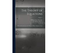 William Snow Burnside Arthur William Pan The Theory of Equati (Copertina rigida)