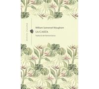 William Somerset Maugham Yannick Garcia La carta: 19 (Petits Plaers) (Tascabile)
