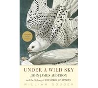 William Souder Under a Wild Sky (Tascabile)