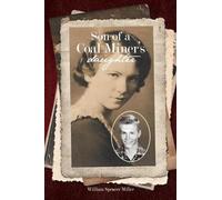 William Spencer Miller Son of a Coal Miner's Daughter (Tascabile)