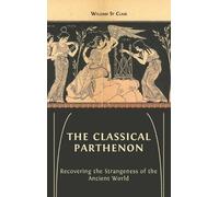 William St Clair The Classical Parthenon (Copertina rigida)