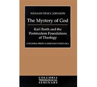 William Stacy Johnson The Mystery of God (Tascabile)