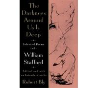 William Stafford The Darkness Around Us is Deep (Tascabile)