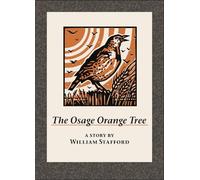 William Stafford The Osage Orange Tree (Copertina rigida)