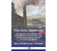 William Stanley Jevons The Coal Question (Tascabile)