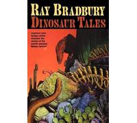 William Stout Ray Bradbury Ray Bradbury Dinosaur Tales (Tascabile)