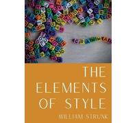 William Strunk Elements of Style (Tascabile)