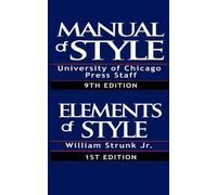 William Strunk The Chicago Manual of Style & The Elements of Style, (Tascabile)