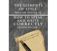 William Strunk The Elements of Style by William Strunk jr. & (Copertina rigida)