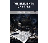 William Strunk The Elements of Style (Copertina rigida)