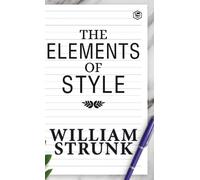 William Strunk The Elements of Style (Copertina rigida)