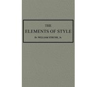 William Strunk The Elements of Style (Copertina rigida)