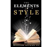 William Strunk The Elements of Style (Tascabile)