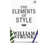 William Strunk The Elements of Style (Tascabile)