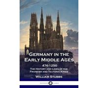 William Stubbs Germany in the Early Middle Ages (Tascabile)