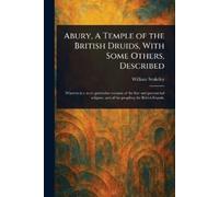 William Stukele Abury, A Temple of the British Druids, With Some Oth (Tascabile)