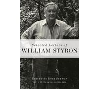 William Styron Selected Letters of William Styron (Copertina rigida)