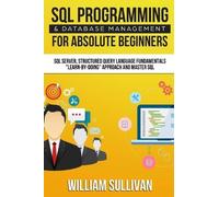 William Sulliva SQL Programming & Database Management For Absolute B (Tascabile)