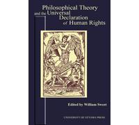 William Sweet Philosophical Theory and the Universal Declaration of (Tascabile)