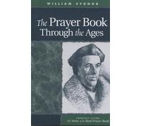 William Sydnor The Prayer Book Through the Ages (Tascabile)