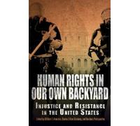 William T. Armaline Human Rights in Our Own Backyard (Tascabile)