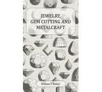 William T. Baxter Jewelry Gem Cutting And Metalcraft (Copertina rigida)