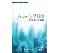 William T. Cavanaugh Fragile World (Tascabile) Studies in World Catholicism