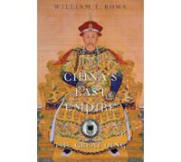 William T. Rowe China's Last Empire (Tascabile) History of Imperial China